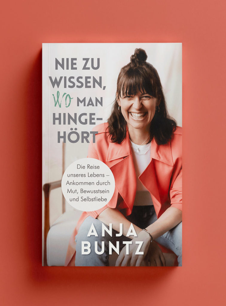 Anja Buntz Autorin Buch Coaching Nie zu wisen wo man hingehört